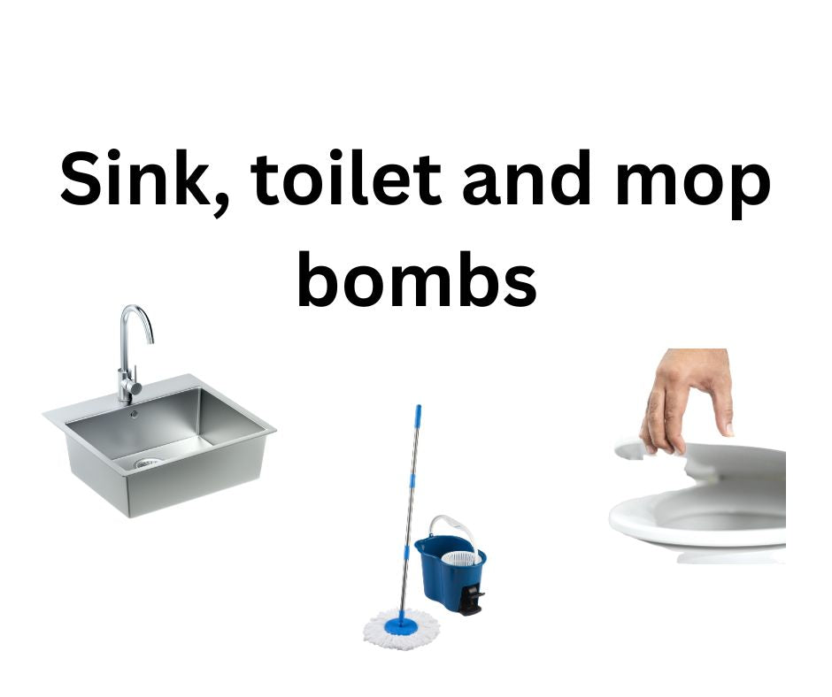 Sink, toilet and mop bombs